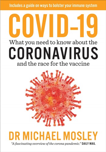 Covid-19 : Everything You Need to Know About Coronavirus and the Race for the Vaccine